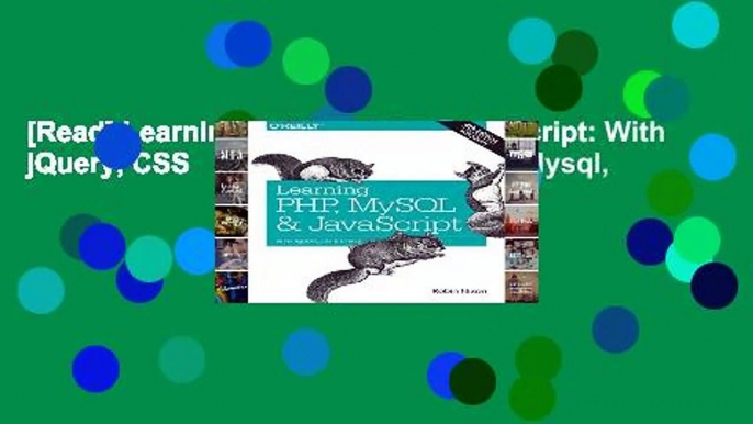 [Read] Learning PHP, MySQL   JavaScript: With jQuery, CSS   HTML5 (Learning Php, Mysql,