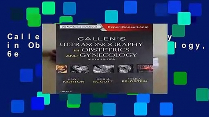 Callen s Ultrasonography in Obstetrics and Gynecology, 6e