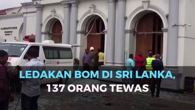 Ledakan Bom di Sri Lanka, Data Sementara 137 Orang Meninggal