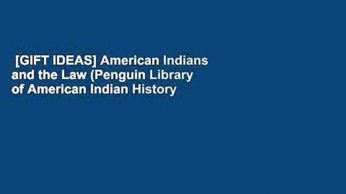 [GIFT IDEAS] American Indians and the Law (Penguin Library of American Indian History