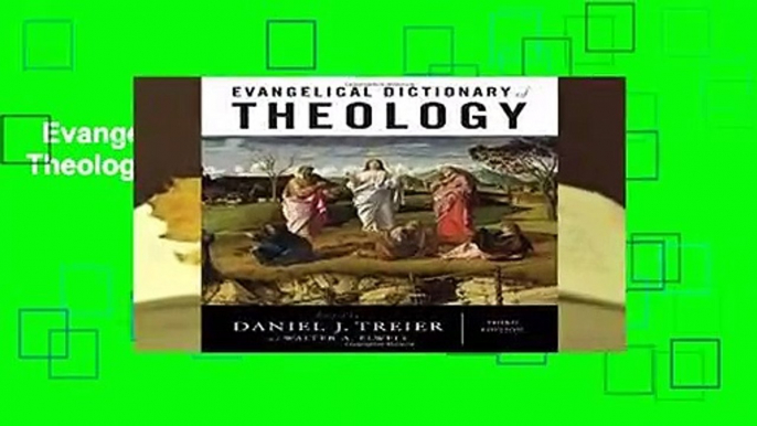 Evangelical Dictionary of Theology  Review