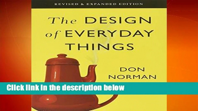 The Design of Everyday Things: Revised and Expanded Edition