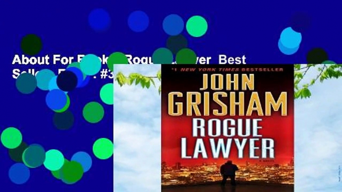 About For Books  Rogue Lawyer  Best Sellers Rank : #3