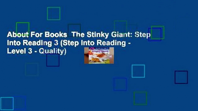 About For Books  The Stinky Giant: Step Into Reading 3 (Step Into Reading - Level 3 - Quality)