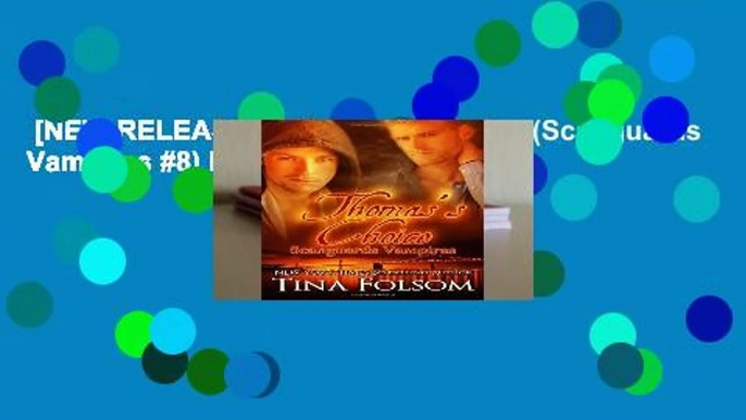 [NEW RELEASES]  Thomas s Choice (Scanguards Vampires #8) by Tina Folsom