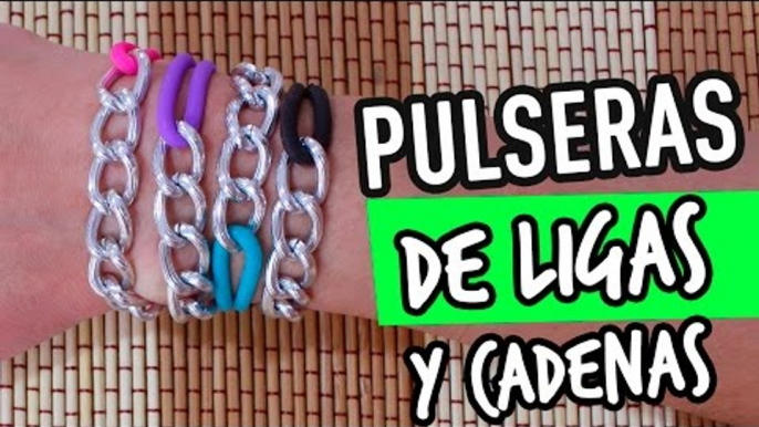 Como hacer Pulseras de ligas y cadenas - rápidas y fáciles - DIY Moda Catwalk