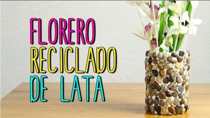 Florero Reciclado de Lata - Manualidades Fáciles y Bonitas - DIY - Catwalk