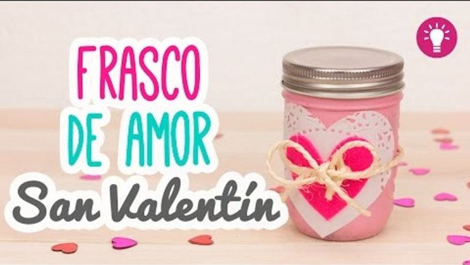 Regalos 14 de Febrero | Carta en Frasco de Amor | Manualidades San Valentín | Mini Tip#78