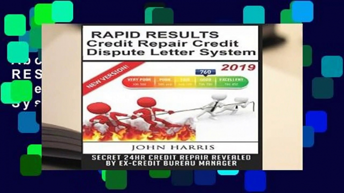 About For Books  RAPID RESULTS Credit Repair Credit Dispute Letter System Complete