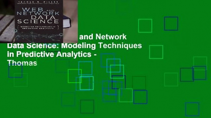 Best product  Web and Network Data Science: Modeling Techniques in Predictive Analytics - Thomas