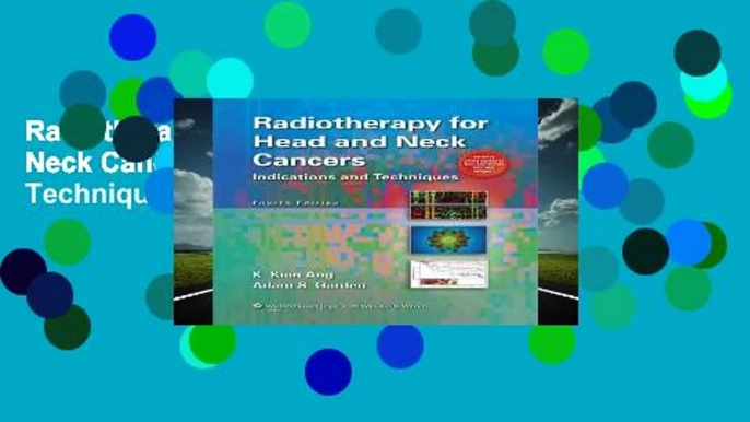 Radiotherapy for Head and Neck Cancers: Indications and Techniques