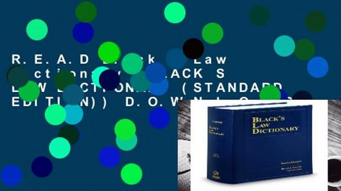 R.E.A.D Black s Law Dictionary (BLACK S LAW DICTIONARY (STANDARD EDITION)) D.O.W.N.L.O.A.D