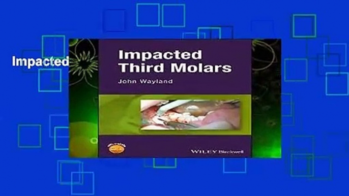 Impacted Third Molars