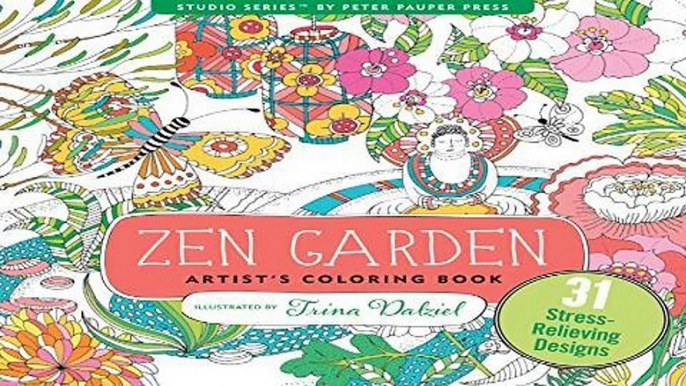 Full E-book  Zen Garden Adult Coloring Book (31 stress-relieving designs) (Artists  Coloring