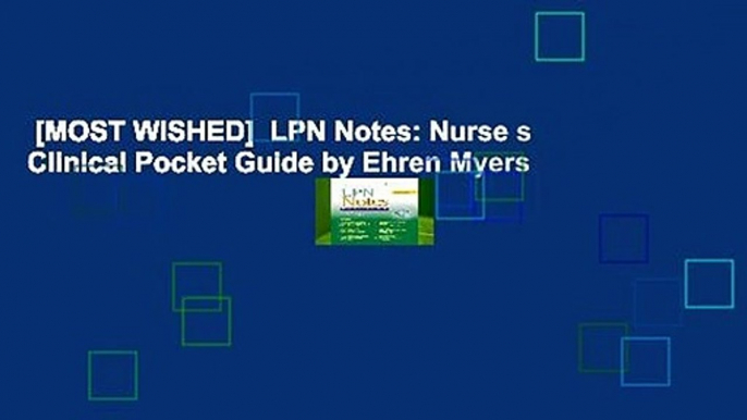 [MOST WISHED]  LPN Notes: Nurse s Clinical Pocket Guide by Ehren Myers