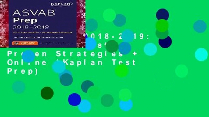 ASVAB Prep 2018-2019: 4 Practice Tests + Proven Strategies + Online (Kaplan Test Prep)