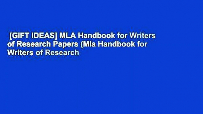 [GIFT IDEAS] MLA Handbook for Writers of Research Papers (Mla Handbook for Writers of Research