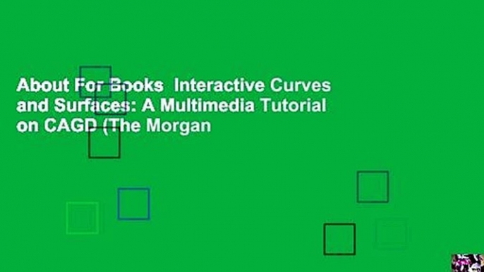 About For Books  Interactive Curves and Surfaces: A Multimedia Tutorial on CAGD (The Morgan