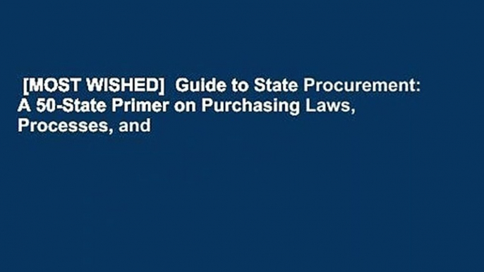 [MOST WISHED]  Guide to State Procurement: A 50-State Primer on Purchasing Laws, Processes, and