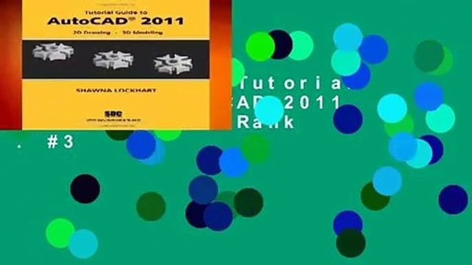 Full E-book  Tutorial Guide to AutoCAD 2011  Best Sellers Rank : #3