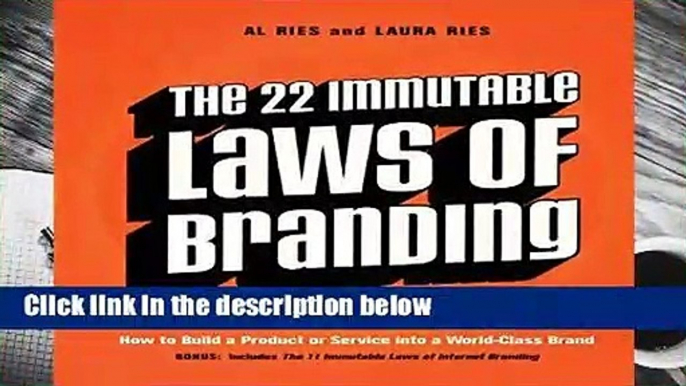 The 22 Immutable Laws of Branding: How to Build a Product or Service into a World-Class Brand