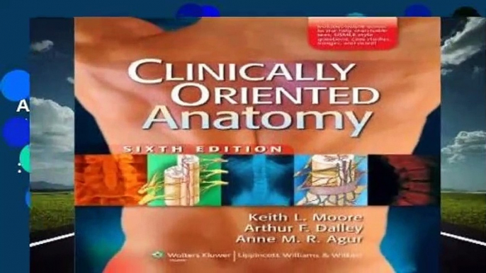 Clinically Oriented Anatomy (Point (Lippincott Williams   Wilkins))  Best Sellers Rank : #3