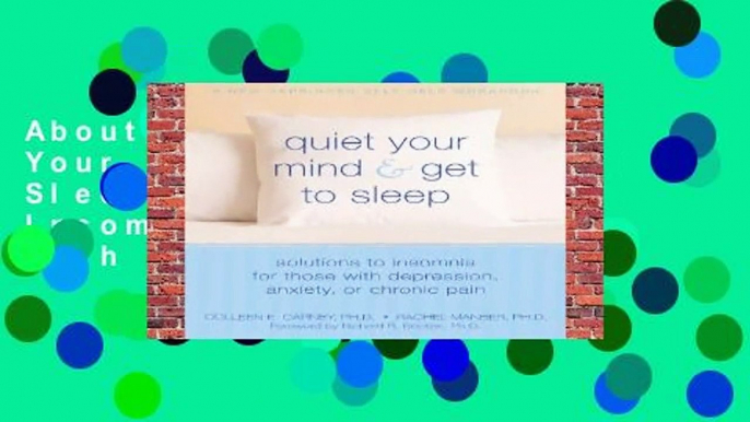 About For Books  Quiet Your Mind and Get to Sleep: Solutions to Insomnia for Those with