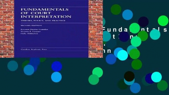 [NEW RELEASES]  Fundamentals of Court Interpretation: Theory, Policy, and Practice by Roseann