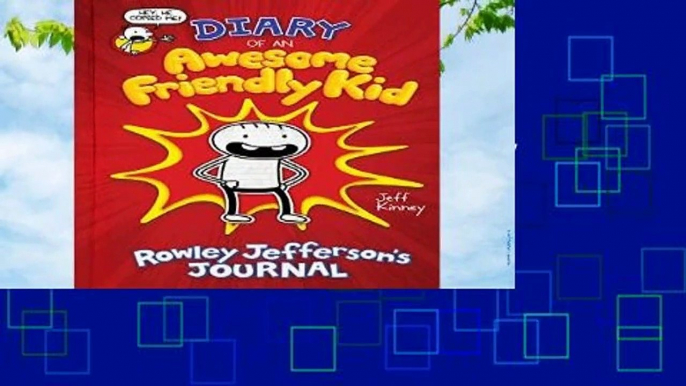 [MOST WISHED]  Diary of an Awesome Friendly Kid: Rowley Jefferson s Journal by