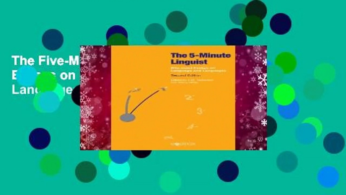 The Five-Minute Linguist: Bite-Sized Essays on Language and Languages