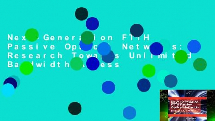 Next-Generation FTTH Passive Optical Networks: Research Towards Unlimited Bandwidth Access