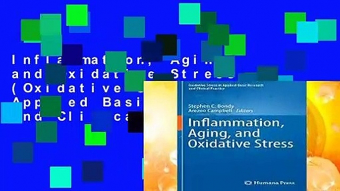 Inflammation, Aging, and Oxidative Stress (Oxidative Stress in Applied Basic Research and Clinical