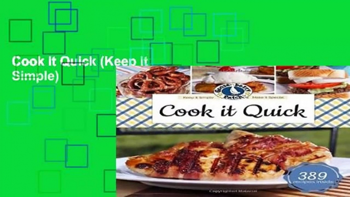 Cook it Quick (Keep It Simple)