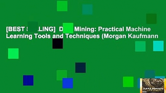 [BEST SELLING]  Data Mining: Practical Machine Learning Tools and Techniques (Morgan Kaufmann