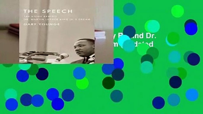 Online The Speech: The Story Behind Dr. Martin Luther King Jr.'s Dream (Updated Paperback