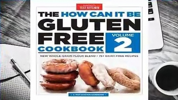 [Read] The How Can It Be Gluten-Free Cookbook Volume 2  For Free