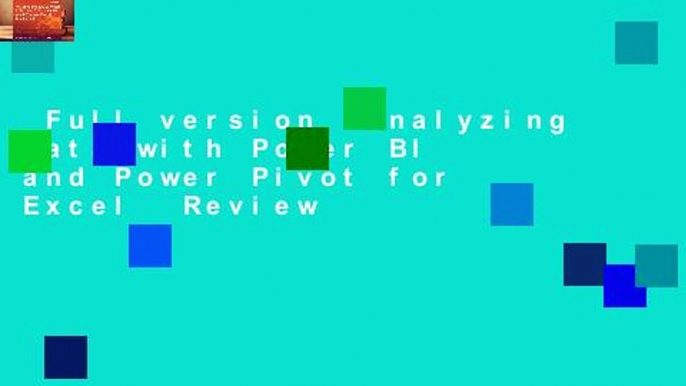 Full version  Analyzing Data with Power BI and Power Pivot for Excel  Review