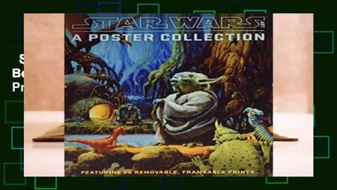 Star Wars Art: A Poster Collection (Poster Book): Featuring 20 Removable, Frameable Prints