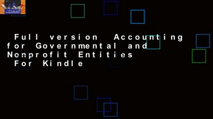 Full version  Accounting for Governmental and Nonprofit Entities  For Kindle