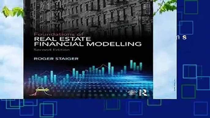 Full version  Foundations of Real Estate Financial Modelling  For Free