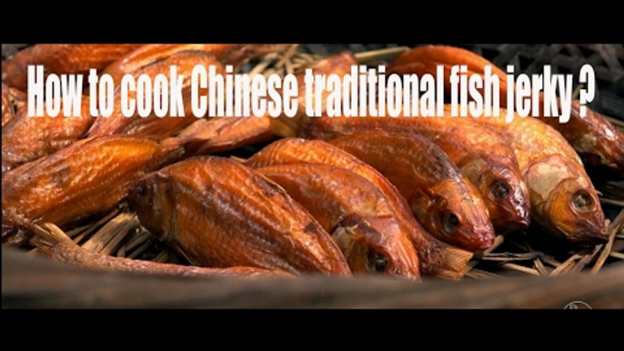 [Food] How to cook Chinese traditional fish jerky ? | More China