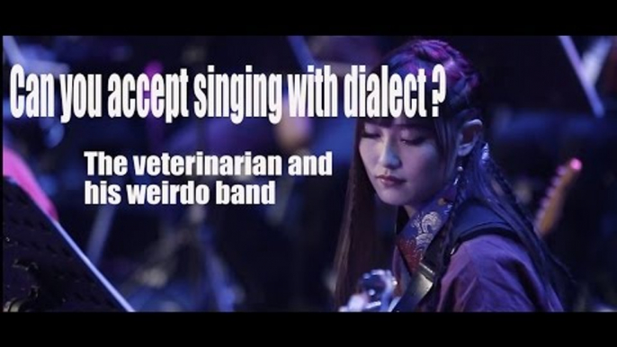 [Music]  Can you accept singing with dialect ? The veterinarian and his weirdo band| More China