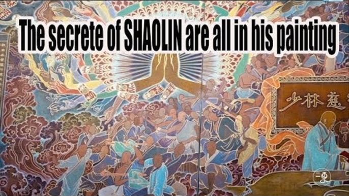 The secrete of SHAOLIN are all in his painting | More China