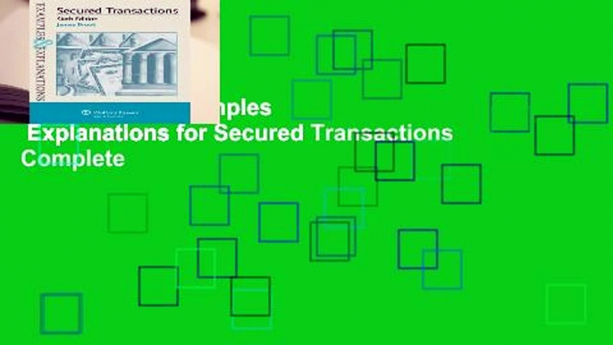 Full E-book  Examples   Explanations for Secured Transactions Complete