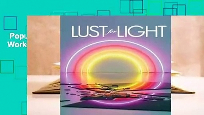 Popular to Favorit  Lust for Light: Illuminated Works by Hannah Stouffer