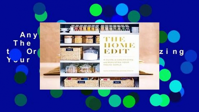 Any Format For Kindle  The Home Edit: A Guide to Organizing and Realizing Your House Goals by