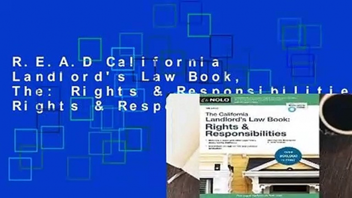 R.E.A.D California Landlord's Law Book, The: Rights & Responsibilities: Rights & Responsabilities