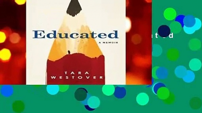 About For Books  Educated by Tara Westover