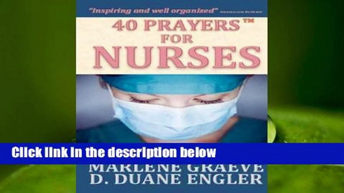 R.E.A.D 40 Prayers for Nurses D.O.W.N.L.O.A.D