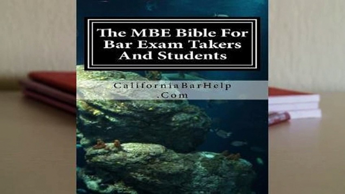 R.E.A.D The MBE Bible for Bar Exam Takers and Students: Multi-State Bible for Bar